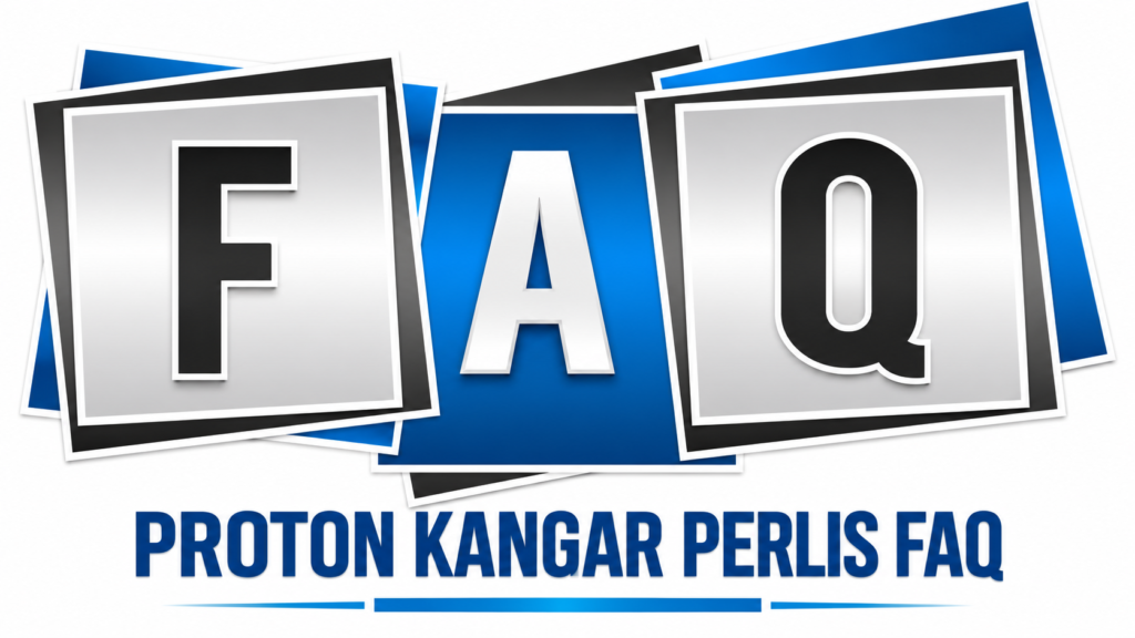 Proton Kangar Perlis FAQ